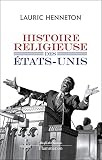 Histoire Religieuse Des Etatsunis Au Fil De Lhistoire
