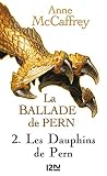 La Ballade De Pern Tome 2 Sciencefiction Fantasy T 1