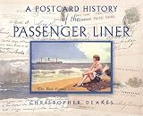A Postcard History Of The Passenger Liner