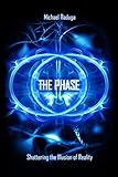 The Phase Shattering The Illusion Of Reality English Edition