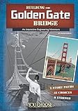 Building The Golden Gate Bridge You Choose Engineering Marvels