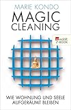 Magic Cleaning 2 Wie Wohnung Und Seele Aufgerumt Bleiben German Edition