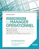 Les Fiches Outils Du Manager Op%C3%A9rationnel: 72 Fiches   150 Sch%C3%A9mas Explicatifs   1 Diagnostic Complet   20 Cas Pratiques, Plus De 100 Conseils Personnalis%C3%A9s