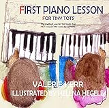 First Piano Lesson For Tiny Tots Book 1 English Edition