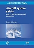 Aircraft System Safety Military And Civil Aeronautical Applications Woodhead Publishing In Mechanical Engineering English Edition