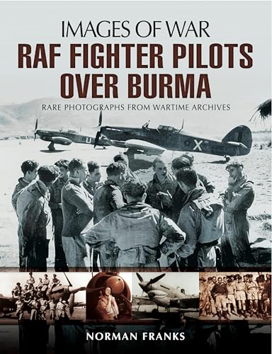 RAF Fighter Pilots Over Burma book cover