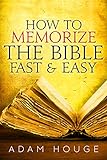 How To Memorize The Bible Fast And Easy English Edition