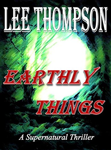 Earthly Things (As: Lee Thompson) cover
