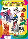 Funny Animals 3d Volume Quilling 3d Quilling English Edition