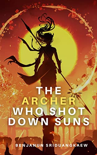 The Archer Who Shot Down Suns book cover