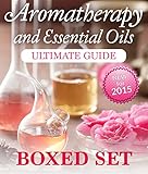 Aromatherapy And Essential Oils Ultimate Guide Boxed Set 3 Books In 1 Essential Oils And Aromatherapy Guide With Recipes Uses And Benefits English Edition