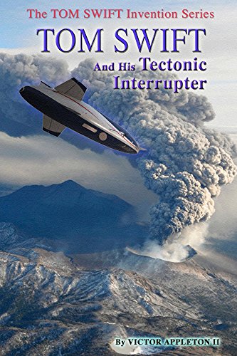 Tom Swift and His Tectonic Interrupter book cover