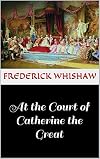 AT THE COURT OF CATHERINE THE GREAT