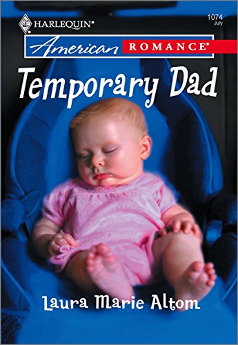 Temporary Dad (By: Laura Marie Altom) cover