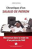 Chronique Dun Salaud De Patron Bienvenue Dans La Vraie Vie Dun Patron De Pme