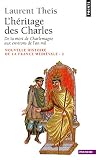 Lhritage Des Charles De La Mort De Charlemagne Aux Environs De Lan Mil Pts Histoire T 202