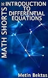 Math Shorts Introduction To Differential Equations English Edition