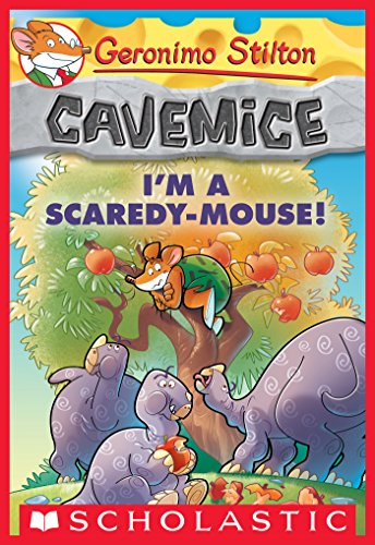 Geronimo Stilton Cavemice #7: I'm a Scaredy-Mouse! book cover