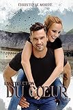 L'instruction Du Coeur, Tome 2