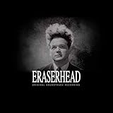 Eraserhead: Original Soundtrack