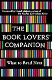 The Book Lovers Companion What To Read Next English Edition