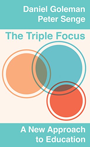 The Triple Focus: A New Approach to Education (With: Peter M. Senge) cover