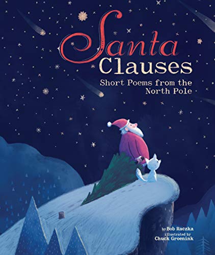 Santa Clauses: Short Poems from the North Pole (By: Chuck Groenink) cover