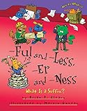 Ful And Less Er And Ness What Is A Suffix Words Are Categorical English Edition