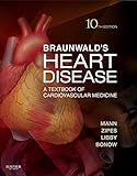 Braunwalds Heart Disease Ebook A Textbook Of Cardiovascular Medicine English Edition