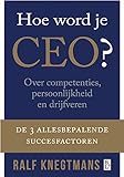 Hoe Word Je Ceo Dutch Edition
