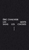 Les Mots Sans Les Choses Petite Collection
