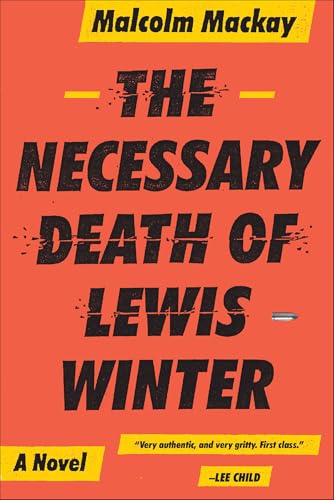 The Necessary Death of Lewis W...r (The Glasgow Trilogy Book 1