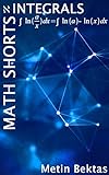 Math Shorts Integrals English Edition