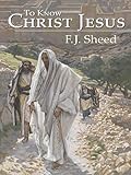 To Know Christ Jesus English Edition