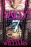 Salty 7 New Beginnings Salty A Ghetto Soap Opera