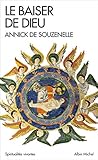 Le Baiser De Dieu : Ou L'alliance Retrouv%C3%A9e