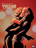 Dans Mes Veines: Tome 1 (grand Angle)