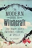 The Modern Guide to Witchcraft