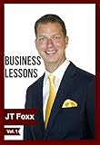 Business Lessons From Jt Foxx English Edition