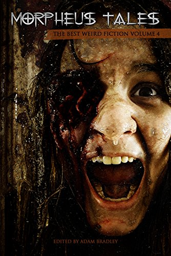 Morpheus Tales: The Best Weird Fiction Volume 4 cover