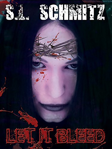Let It Bleed (By: S.L. Schmitz) cover
