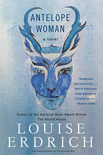 The Antelope Wife / Antelope Woman book cover