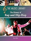 The History Of Rap And Hiphop The Music Library