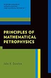 Principles Of Mathematical Petrophysics International Association For Mathematical Geology Studies In Mathematical Geology Book 9 English Edition
