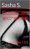 Supplices Extrmes Episodes 123