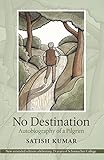 No Destination Autobiography Of A Pilgrim English Edition