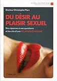 Du Dsir Au Plaisir Sexuel Des Rponses Vos Questions Et Les Cls Dune Relation Panouie Eyrolles Pratique