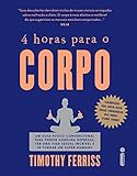 4 Horas Para O Corpo Portuguese Edition