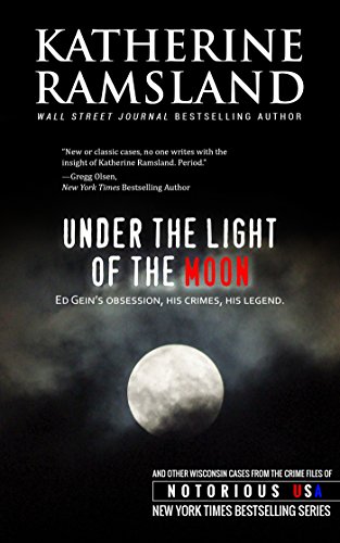 Under the Light of the Moon (By: Katherine Ramsland) cover
