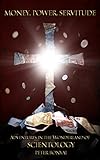Money Power Servitude Adventures In The Wonderland Of Scientology English Edition